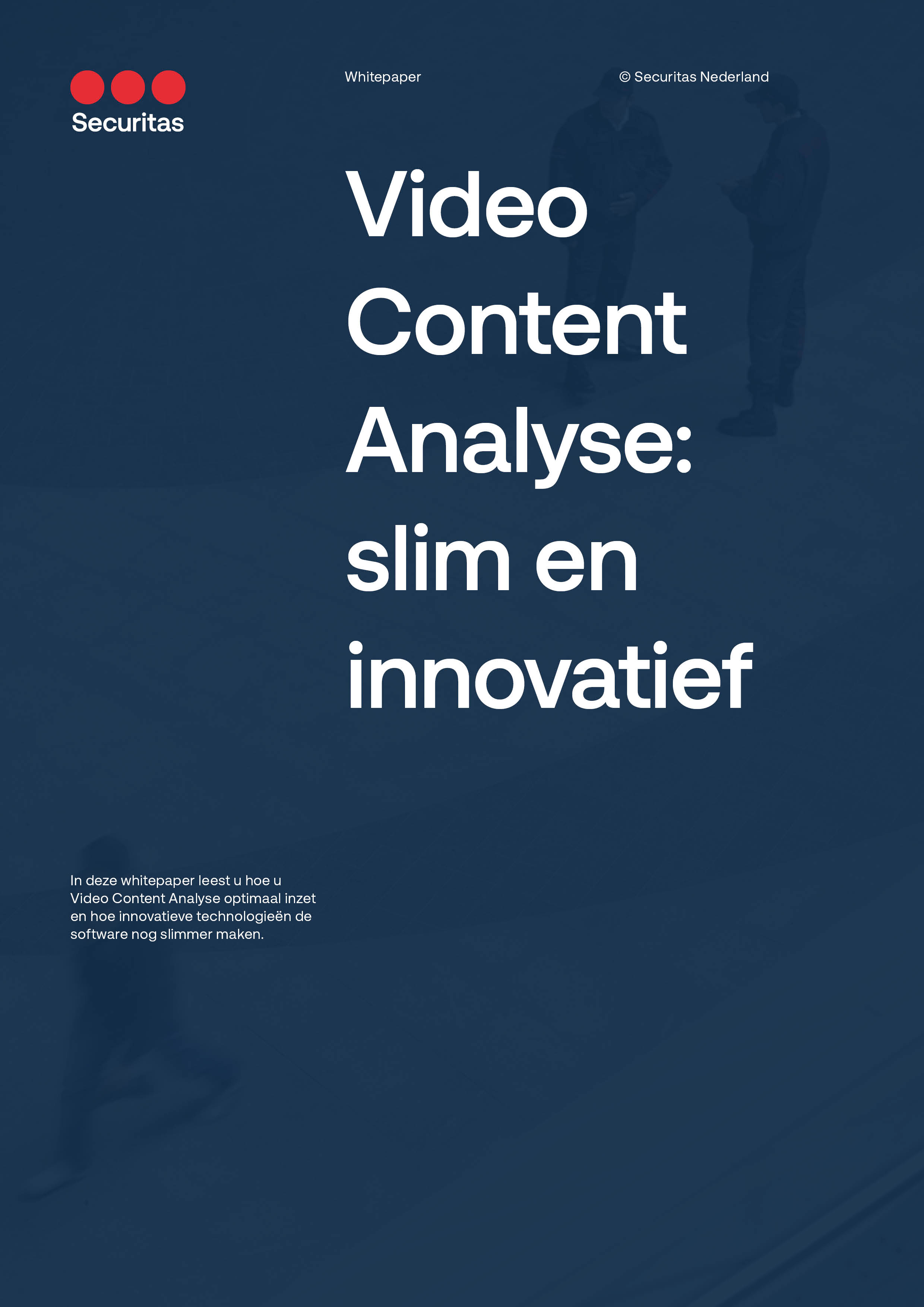 Securitas Whitepaper - Video Content Analyse slim en innovatief